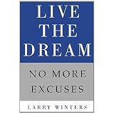 Live the Dream: No More Excuses