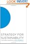 Strategy for Sustainability: A Business Manifesto