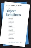 Essential Papers on Object Relations (Essential Papers on Psychoanalysis)