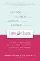 Ladies Who Launch: An Innovative Program That Will Help You Get Your Dreams Off the Ground