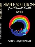Simple Solutions: For Planet Earth