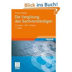 Die Verg�tung des Sachverst�ndigen: Grundlagen - JVEG - Beispiele