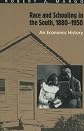 Race and Schooling in the South, 1880-1950