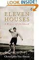 Eleven Houses: A Memoir of Childhood