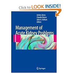 Management of Acute Kidney Problems by Achim Jörres, Claudio Ronco and John A. Kellum