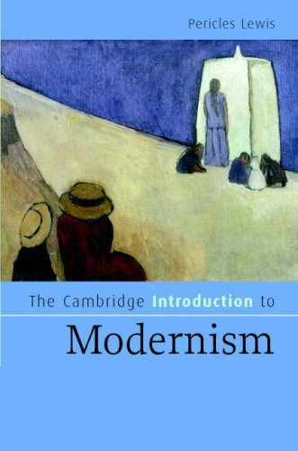 The Cambridge Introduction to Modernism (Cambridge Introductions to Literature) by Lewis, Pericles published by Cambridge University Press Hardcover