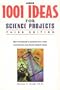 Arco 1001 Ideas For Science Projects Environment: Third Edition