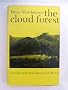 The Cloud Forest - A Chronical of the South American Wilderness
