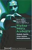 HipHop meets Academia: Globale Spuren eines lokalen Kulturphänomens