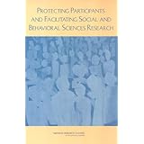protecting participants and facilitating social and behavioral sciences research