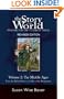 The Story of the World: History for the Classical Child: The Middle Ages: From the Fall of Rome to the Rise of the Renaissance (Second Revised Edition)  (Vol. 2)  (Story of the World)