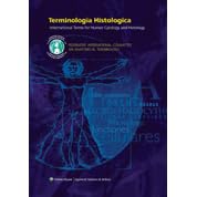 Terminologia Histologica: International Terms for Human Cytology and Histology