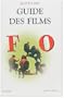 Guide des Films T2 F-O (French Edition)