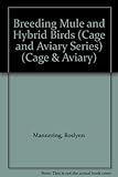 Breeding mule & hybrid birds