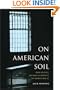On American Soil: How Justice Became a Casualty of World War II (V Ethel Willis White Books)