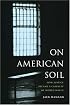 On American Soil: How Justice Became a Casualty of World War II (V Ethel Willis White Endowed Book Series)