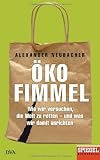 Produkt-Bild: &Ouml;kofimmel: Wie wir versuchen, die Welt zu retten - und was wir damit anrichten - Ein SPIEGEL-Buch