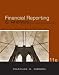 Financial Reporting and Analysis: Using Financial Accounting Information (with ThomsonONE - Business School Edition Printed Access Card)
