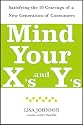 Mind Your X's and Y's: Satisfying the 10 Cravings of a New Generation of Consumers