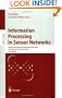 Information Processing in Sensor Networks: Second International Workshop, IPSN 2003, Palo Alto, CA, USA, April 22-23, 2003, Proceedings (Lecture Notes in Computer Science)