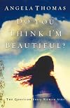 Do You Think I'm Beautiful?