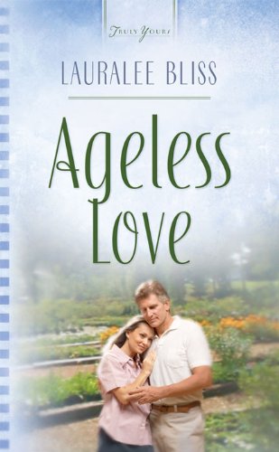 Ageless Love (Truly Yours Digital Editions Book 569)