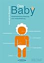 Das Baby: Inbetriebnahme, Wartung und Instandhaltung