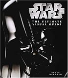 The Ultimate Visual Guide to Star Wars