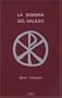 La Sombra Del Galileo/ the Shadow of the Galilean: The Quest of the Historical Jesus in Narrative Form (Coleccion el Peso de los Dias) (Coleccion el Peso de los Dias) (Spanish Edition)