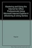 The Internet for office professionals using Microsoft Internet Explorer 4