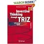 Inventive Thinking through TRIZ: A Practical Guide