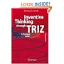Inventive Thinking through TRIZ: A Practical Guide