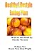 Healthy Lifestyle Eating Plan Healthy Lifestyle Eating Plan