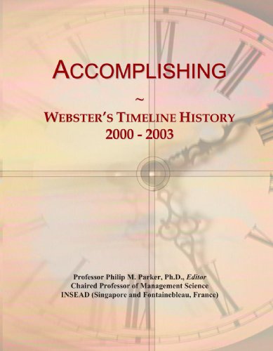 Accomplishing: Webster's Timeline History, 2000 - 2003