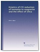Kinetics of CO reduction of hematite to magnetite and the effect of silica