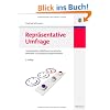 Repr�sentative Umfrage: Praxisorientierte Einf�hrung in empirische Methoden und statistische Analyseverfahren
