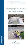 Photographie Medias et Capitalisme (Groupe Eidos)