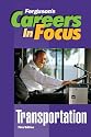 Transportation (Ferguson's Careers in Focus)
