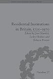 Residential institutions in Britain, 1725-1970 : inmates and environments
