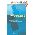 Omnisophie: �ber richtige, wahre und nat�rliche Menschen
