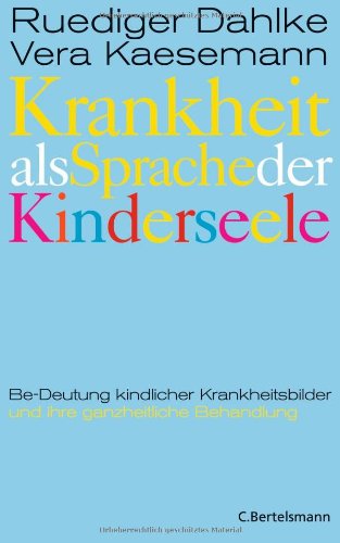 Krankheit als Sprache der Kinderseele