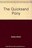 The quicksand pony