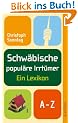 Schw�bische popul�re Irrt�mer: Ein Lexikon