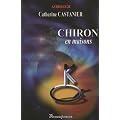 Chiron en maisons