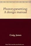 Phototypesetting : a design manual