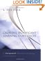 Creating Significant Learning Experiences: An Integrated Approach to Designing College Courses (Jossey-Bass Higher and Adult Education)