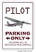 PILOT ~Sign~ parking signs air plane cessna fly gift