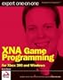 Expert One-on-One XNA Game Programming: For Xbox 360 and Windows