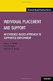 Individual placement and support : an evidence-based approach to supported employment
