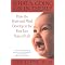 Have a Smarter Healthier Baby (or Child)